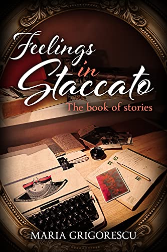 Feelings in Staccato: The Book of Stories