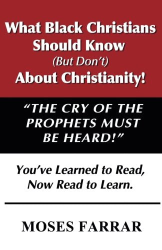 What Black Christians Should Know (But Don't) About Christianity