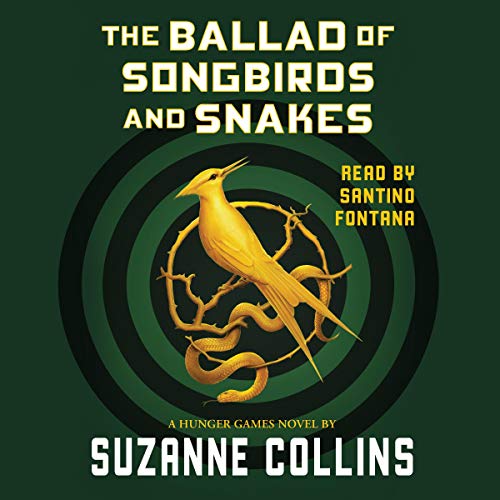 The Ballad of Songbirds and Snakes (a Hunger Games Novel)