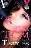 Lipstick Dom (the Cartel Publications Presents)