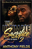 The Ultimate Sacrifice 2: Love is Pain