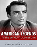 American Legends: The Life of Montgomery Clift