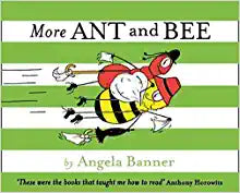 More Ant and Bee