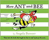 More Ant and Bee