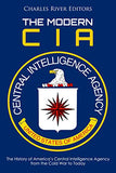 The Modern CIA: The History of America's Central Intelligence Agency from the Cold War to Today