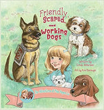 Friendly, Scared and Working Dogs The Adventures of Miss Aspen Lu