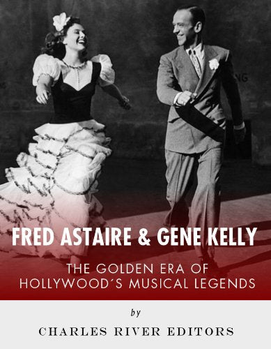 Fred Astaire and Gene Kelly: The Golden Era of Hollywood's Musical Legends