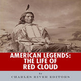 American Legends: The Life of Red Cloud