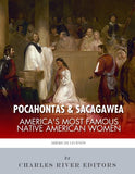 Pocahontas & Sacagawea: America's Most Famous Native American Women