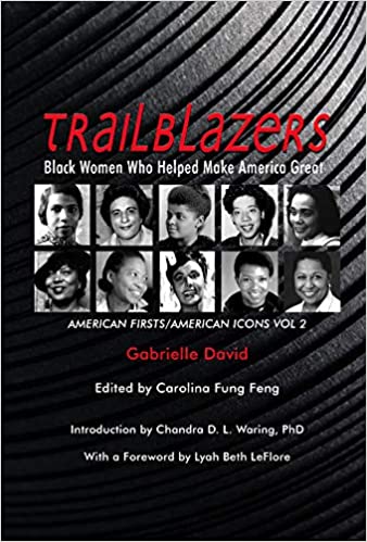 Trailblazers, Black Women Who Helped Make America Great, 2: American Firsts/American Icons, Volume 2