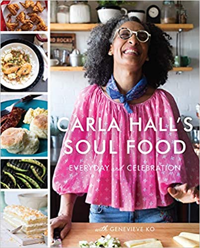 Carla Hall's Soul Food: Everyday and Celebration