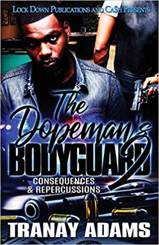 The Dopeman's Bodyguard 2: Consequences & Repercussions