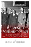 The Munich Agreement of 1938: The History of the Peace Pact that Failed to Prevent World War II