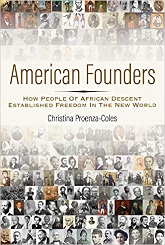 American Founders: How People of African Descent Established Freedom in the New World