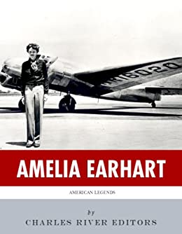 American Legends: The Life of Amelia Earhart