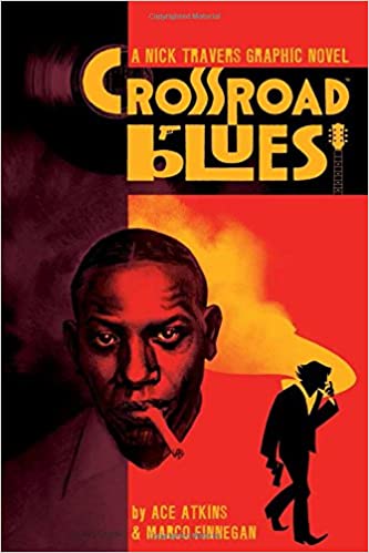 Crossroad Blues: A Nick Travers Graphic Novel