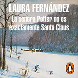 La Señora Potter No Es Exactamente Santa Claus / Mrs. Potter Is Not Really Santa Claus