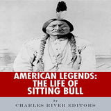 American Legends: The Life of Sitting Bull