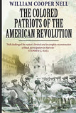 The Colored Patriots of the American Revolution