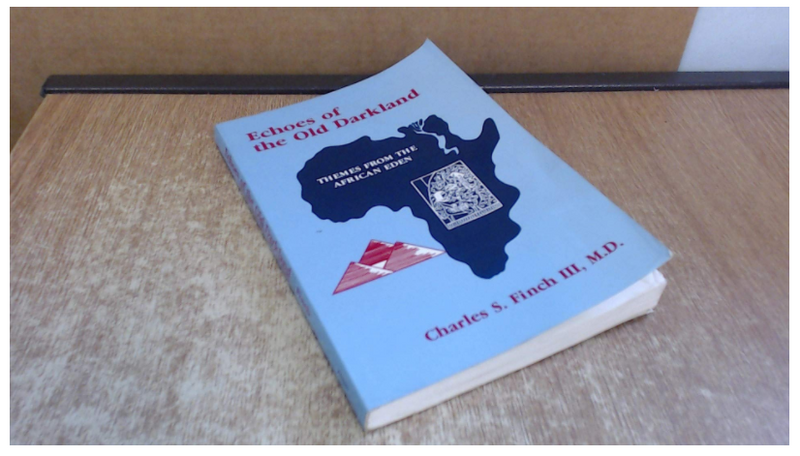 Echoes of the Old Darkland: Themes from the African Eden