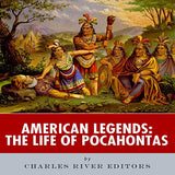 American Legends: The Life of Pocahontas