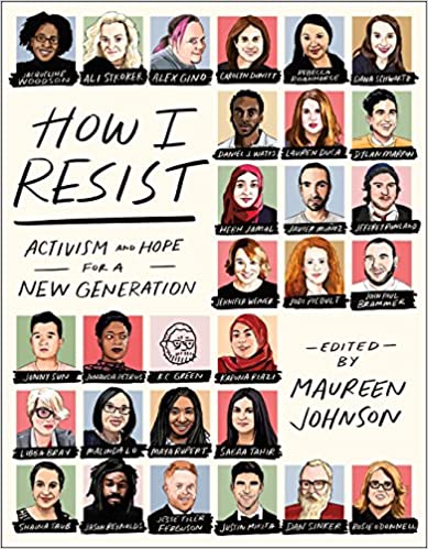 How I Resist: Activism and Hope for a New Generation