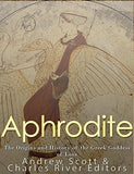 Aphrodite: The Origins and History of the Greek Goddess of Love