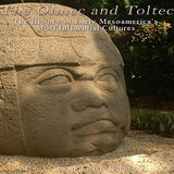 The Olmec and Toltec: The History of Early Mesoamerica's Most Influential Cultures