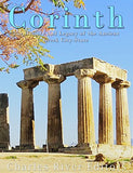 Corinth: The History and Legacy of the Ancient Greek City-State