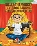 Bibles the Monkey That Goes Bananas about the Word of God: Book One The Gifts of God (Bibles the Monkey)