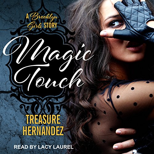 Magic Touch: A Brooklyn Girls Story