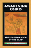 Awakening Osiris: A New Translation of the Egyptian Book of the Dead