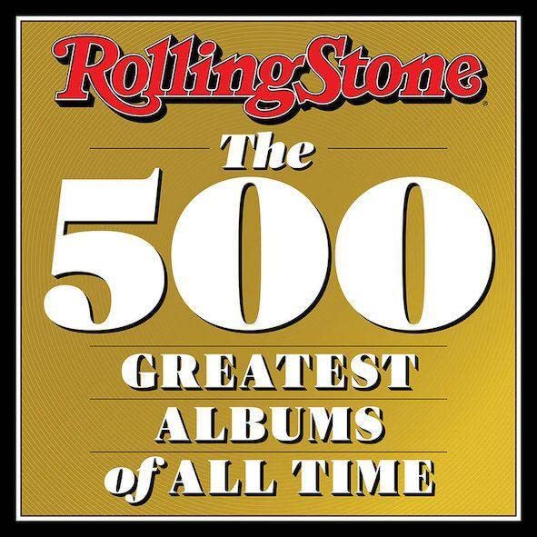 Rolling Stone: The 500 Greatest Albums of All Time
