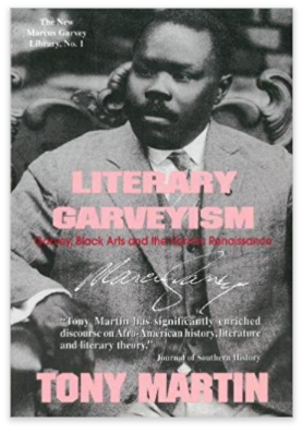Literary Garveyism: Garvey, Black Arts and the Harlem Renaissance
