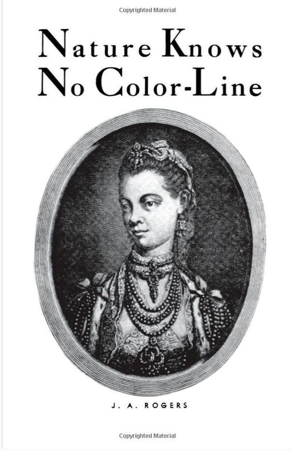 Nature Knows No Color-Line: Research into the Negro Ancestry in the White Race