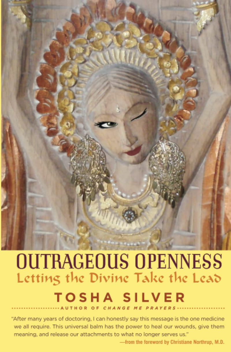 Outrageous Openness: Letting the Divine Take the Lead