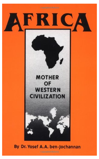 Africa: Mother of Western Civilization (African-American Heritage)