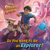 So You Want to Be an Explorer!