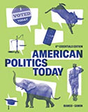 American Politics Today (Eighth Essentials)