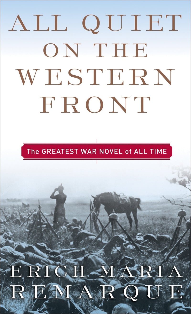 All Quiet on the Western Front: A Novel