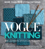Vogue® Knitting The Ultimate Stitch Dictionary
