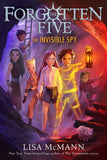 Invisible Spy (The Forgotten Five, Book 2)