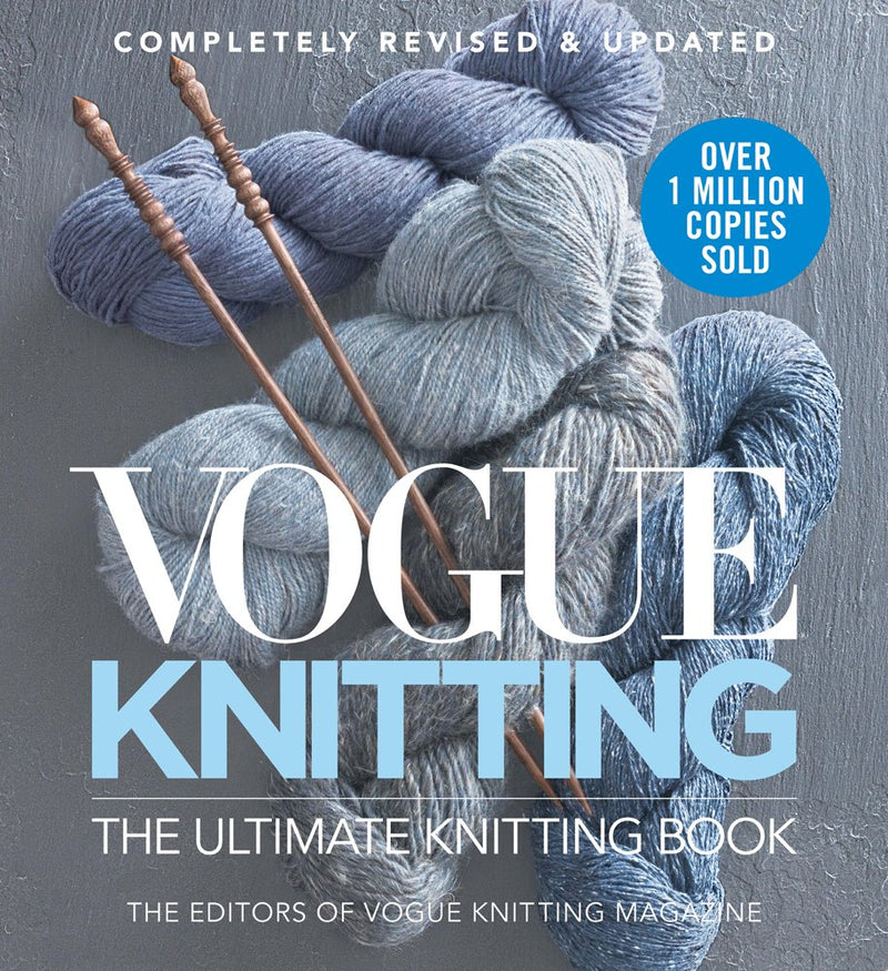 Vogue Knitting The Ultimate Knitting Book: Completely Revised & Updated