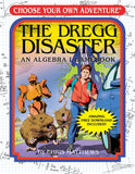 The Dregg Disaster: An Algebra I Gamebook