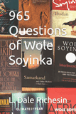 965 Questions of Wole Soyinka