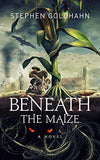 Beneath the Maize