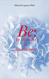 Be: An Alphabet of Astonishment