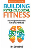 Building Psychological Fitness: How High Performers Achieve with Ease