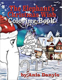 The Elephant's Christmas Wish Coloring Book