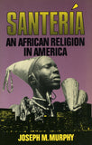 Santeria: An African Religion in America